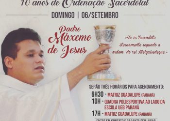 Padre Máxemo de Jesus celebra 10 anos de Ordenação Sacerdotal no próximo domingo dia 6 de setembro.