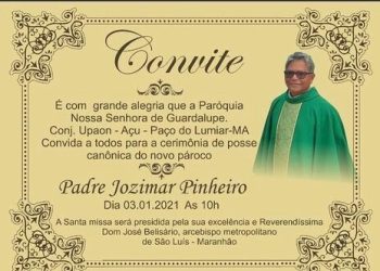 Novo padre assumirá a Paróquia Nossa Senhora de Guadalupe no Paranã em Paço do Lumiar – MA.
