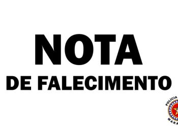 POLICIA MILITAR DO MARANHÃO EMITE NOTA DE FALECIMENTO PELA MORTE DO SOLDADO PM LIMA DO BPTUR.
