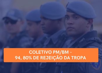 Coletivo parlamentar PM/BM é rejeitado pela tropa Militar do Maranhão.